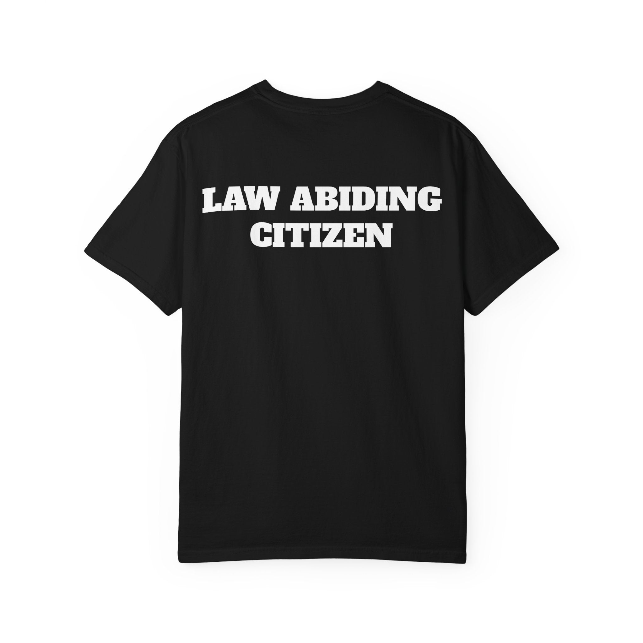 "Law Abiding Citizens" tee